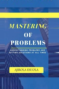 Mastering of Problems - Ajibola Esuola - E-Book