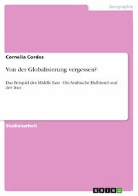 Von der Globalisierung vergessen? - Cornelia Cordes - E-Book