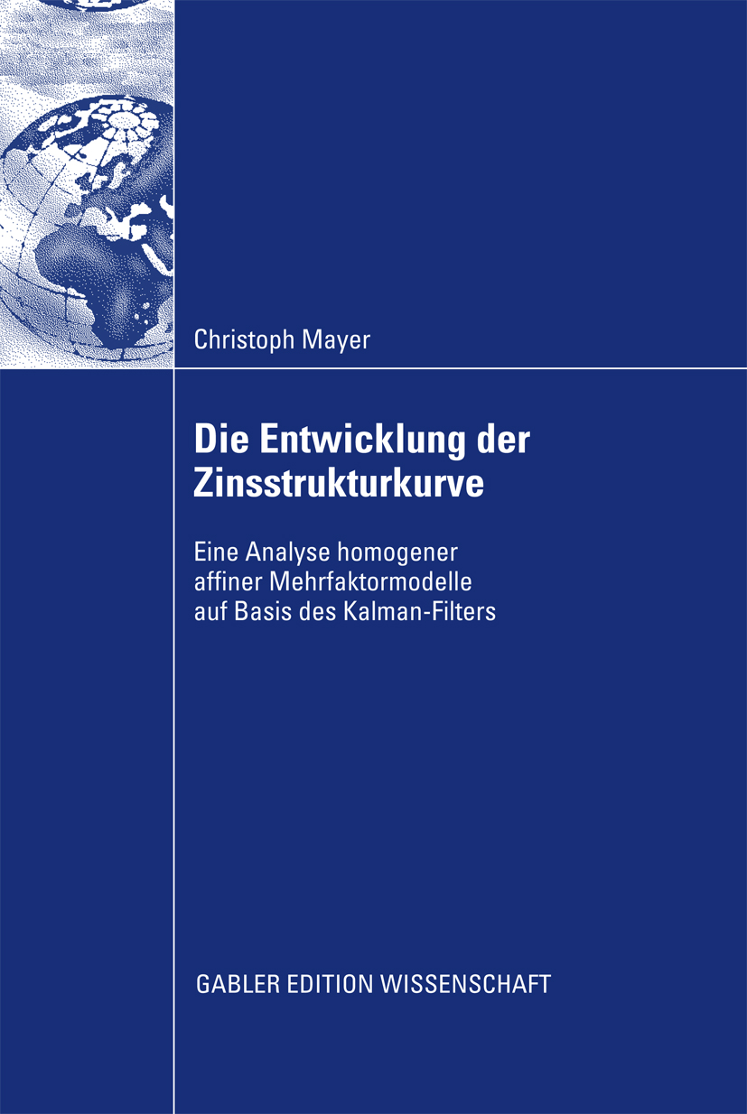 Die Entwicklung der Zinsstrukturkurve - Christoph Mayer - E-Book