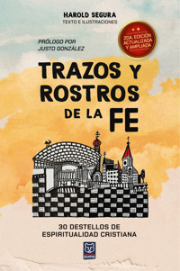 Trazos y rostros de la fe - Harold Segura - E-Book