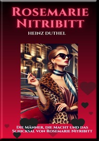 ROSEMARIE NITRIBITT - Heinz Duthel - E-Book