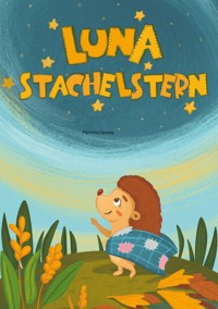 Luna Stachelstern - Patricia Causey - E-Book