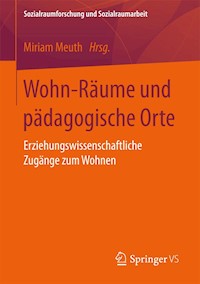 Wohn-Räume und pädagogische Orte -  - E-Book