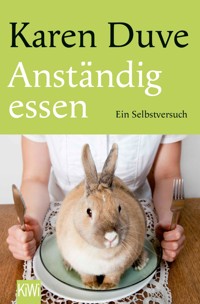 Anständig essen - Karen Duve - E-Book