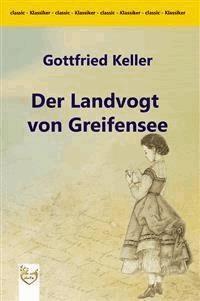 Der Landvogt von Greifensee - Gottfried Keller - E-Book
