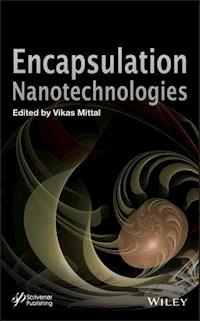 Encapsulation Nanotechnologies -  - E-Book
