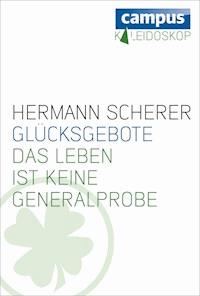Glücksgebote - Hermann  Scherer - E-Book