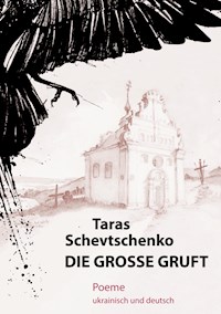 Die Große Gruft - Taras Schevtschenko - E-Book