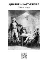Quatre-vingt-treize - Victor Hugo - E-Book