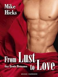 From Lust to Love - Mike Hicks - E-Book