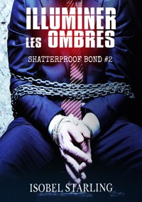 Illuminer Les Ombres - Isobel Starling - E-Book