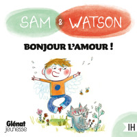 Sam & Watson Bonjour l'Amour ! - Ghislaine Dulier - Hörbuch