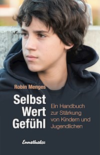 Selbst.Wert.Gefühl - Robin Menges - E-Book