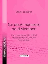 Sur Deux Mémoires de d'Alembert - Ligaran - E-Book