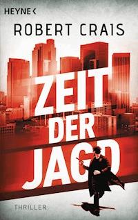 Zeit der Jagd - Robert Crais - E-Book