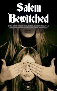 Salem Bewitched - Cotton Mather - E-Book