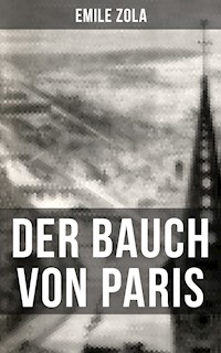 Der Bauch von Paris - Émile Zola - E-Book