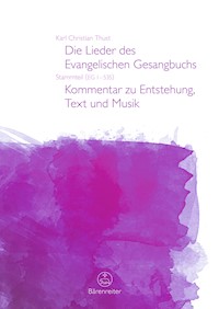 Die Lieder des Evangelischen Gesangbuchs (EG 1-535) - Karl Christian Thust - E-Book