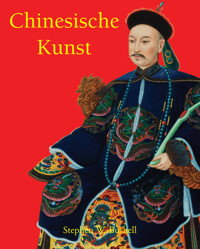 Chinesische Kunst - Stephen W. Bushell - E-Book