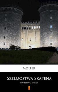 Szelmostwa Skapena - Molier - E-Book
