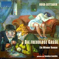 Die freudlose Gasse - Hugo Bettauer - Hörbuch