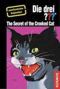 The Three Investigators and the Secret of the Crooked Cat - Wiliam Arden - E-Book