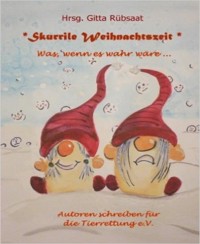 *Skurrile Weihnachtszeit* - Hrsg. Gitta Rübsaat - E-Book