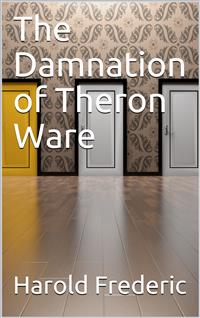 The Damnation of Theron Ware - Harold Frederic - E-Book