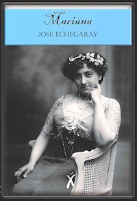Mariana - José Echegaray - E-Book