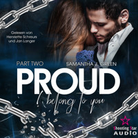 Proud: I belong to you - Belong, Band 2 (ungekürzt) - Samantha J. Green - Hörbuch