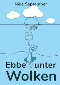Ebbe unter Wolken - Nele September - E-Book