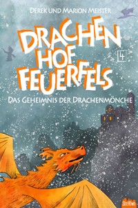 Drachenhof Feuerfels - Band 4 - Marion Meister - E-Book