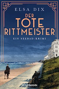Der tote Rittmeister - Elsa Dix - E-Book