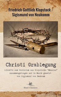 Christi Grablegung - Friedrich Gottlieb Klopstock - E-Book