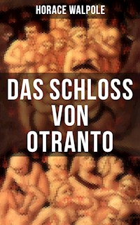 Das Schloss von Otranto - Horace Walpole - E-Book