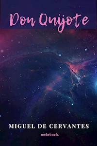 Don Quijote - Miguel de Cervantes - E-Book