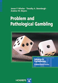 Problem and Pathological Gambling - James P Whelan - E-Book