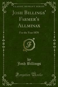 Josh Billings' Farmer's Allminax - Josh Billings - E-Book