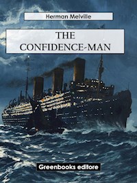 The Confidence-Man - Herman Melville. - E-Book