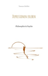 Depressionen erleben - Tamara Niebler - E-Book