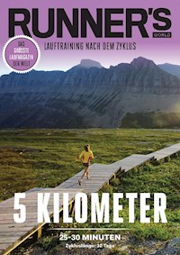 RUNNER'S WORLD 5 Kilometer unter 25-30 Minuten - Zykluslänge: 32 Tage - Runner`s  World - E-Book
