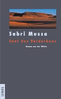 Saat des Verderbens - Sabri Mussa - E-Book