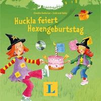 Huckla feiert Hexengeburtstag - Langenscheidt-Redaktion - Hörbuch