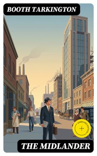 The Midlander - Booth Tarkington - E-Book