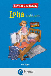 Lotta zieht um - Astrid Lindgren - E-Book