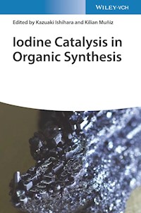 Iodine Catalysis in Organic Synthesis - - E-Book
