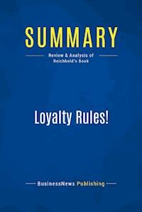 Summary: Loyalty Rules! - BusinessNews Publishing - E-Book