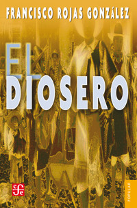 El diosero - Francisco Rojas González - E-Book