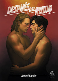 Después del ruido - Anabel Botella - E-Book