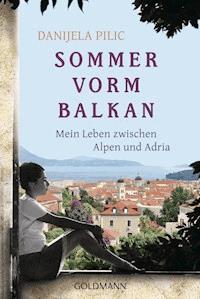 Sommer vorm Balkan - Danijela Pilic - E-Book